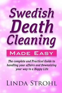 Swedish Death Cleaning Made Easy