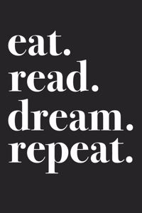 Eat Read Dream Repeat