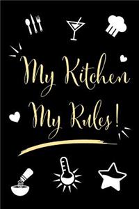 My Kitchen My Rules!