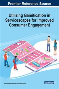 Utilizing Gamification in Servicescapes for Improved Consumer Engagement