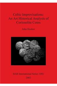 Celtic Improvisations: An Art Historical Analysis of Coriosolite Coins (Coriosolites of Côtes d'Armor in Brittany)