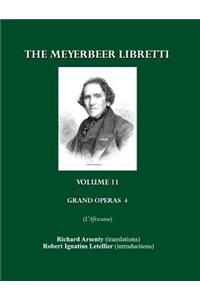 Meyerbeer Libretti: Grand Opã(c)Ra 4 l'Africaine