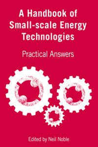 Handbook of Small-Scale Energy Technologies