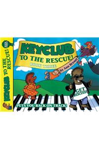 Keyclub to the Rescue! Book 3