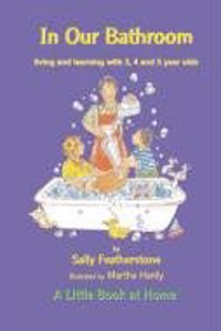 In Our Bathroom (Little Books at Home)