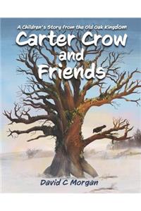 Carter Crow and Friends