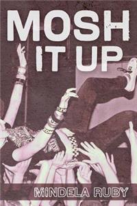 Mosh It Up