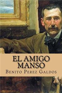 El Amigo Manso (Spanish Edition)