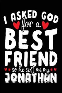 I Asked God For A Best Friend So He Sent Me My Jonathan