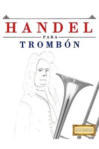 Handel para Trombón