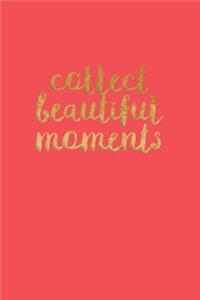 Collect Beautiful Moments