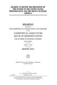 Hearing to review the definition of the waters of the United States proposed rule and the impact on rural America