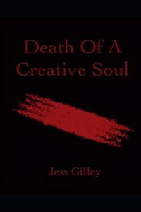 Death Of A Creative Soul