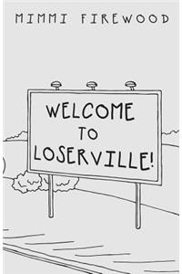 Welcome to Loserville