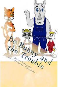 Bo Bunny and the Trouble