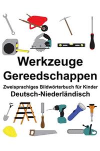 Deutsch-Niederländisch Werkzeuge/Gereedschappen Zweisprachiges Bildwörterbuch für Kinder