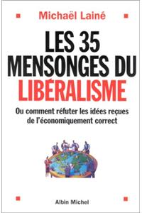 35 Mensonges Du Liberalisme (Les)