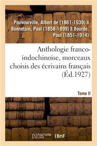 Anthologie Franco-Indochinoise, Morceaux Choisis Des Écrivains Français