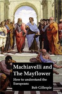 Machiavelli & the Mayflower