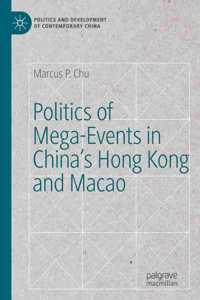 Politics of Mega-Events in China's Hong Kong and Macao