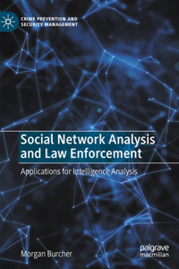 Social Network Analysis and Law Enforcement