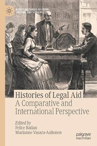 Histories of Legal Aid: A Comparative and International Perspective