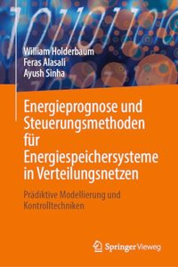 Energieprognose Und Steuerungsmethoden Für Energiespeichersysteme in Verteilungsnetzen