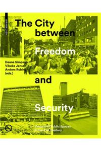 The City Between Freedom and Security