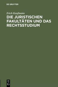 Die Juristischen Fakultäten Und Das Rechtsstudium