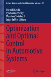 Optimization and Optimal Control in Automotive Systems