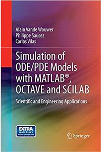 Simulation of Ode/Pde Models with Matlab(r), Octave and Scilab