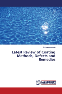 Latest Review of Coating Methods, Defects and Remedies