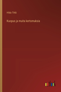 Kuopus ja muita kertomuksia