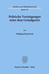 Politische Vereinigungen Unter Dem Grundgesetz