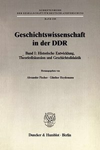 Geschichtswissenschaft in Der Ddr