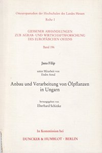 Anbau Und Verarbeitung Von Olpflanzen in Ungarn