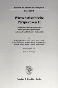 Wirtschaftsethische Perspektiven II