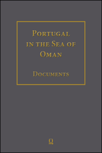 Portugal in the Sea of Oman: Religion and Politics. Research on Documents.