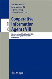 Cooperative Information Agents VIII