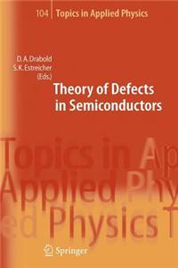 Theory of Defects in Semiconductors