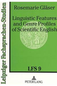 Linguistic Features and Genre Profiles of Scientific English