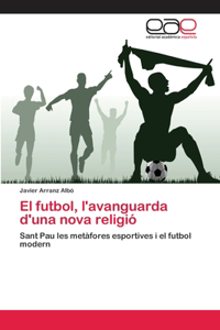 futbol, l'avanguarda d'una nova religió