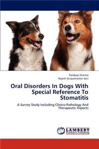 Oral Disorders In Dogs With Special Reference To Stomatitis