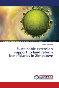 Sustainable extension support to land reform beneficiaries in Zimbabwe