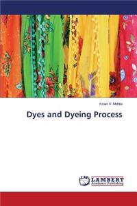 Dyes and Dyeing Process