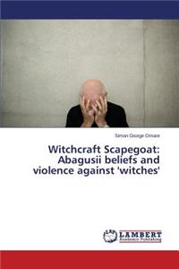 Witchcraft Scapegoat