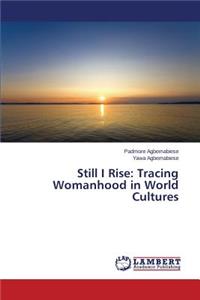 Still I Rise
