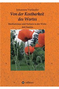 Von der Kostbarkeit des Wortes