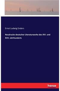 Neudrucke deutscher Literaturwerke des XVI. und XVII. Jahrhunderts