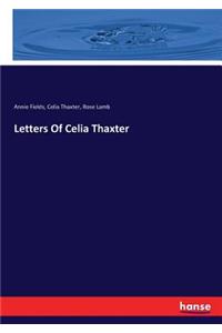 Letters Of Celia Thaxter